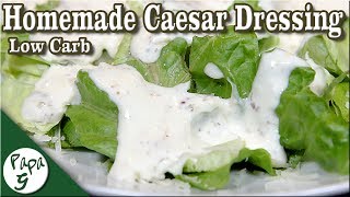 Homemade Caesar Dressing Recipe – Low Carb Keto Salad Dressing │ Saucy Sunday [upl. by Rafaello]