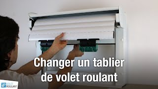 Changer un tablier de volet roulant [upl. by Prosperus]