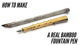 How to Make a Real Bamboo Fountain Pen [upl. by Frans919]