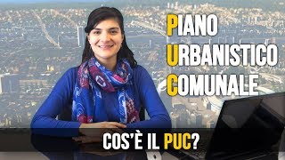 Che Cosè il PUC Piano Urbanistico Comunale [upl. by Jump]