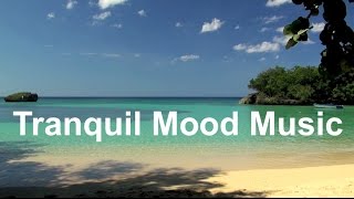 Mood Music and Peaceful Music Calm mood music for listening relaxation and for romance [upl. by Matthaus]