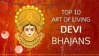 Top 10 Devi Bhajans by Art of Living  NonStop Best Devi Bhajans  Navratri Songs [upl. by Niletac]