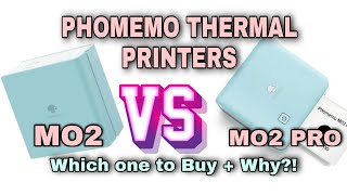 PHOMEMO THERMAL PRINTERS MO2 VS MO2 PRO [upl. by Helge]