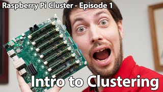 Raspberry Pi Cluster Ep 1  Introduction to Clustering [upl. by Nonrev]