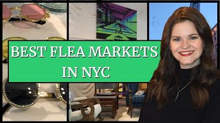 VISITING THE BEST NYC FLEA MARKETS [upl. by Benilda]