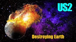 Realistically Destroying Earth in Universe Sandbox 2 [upl. by Mauri444]