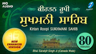 Kirtan Sukhmani Sahib Path 80 min  Shabad Gurbani by Bhai Sarabjit Singh Ji Canada Wale Nitnem [upl. by Rudin]