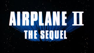 Airplane II The Sequel  Opening Titles [upl. by Hsizan417]