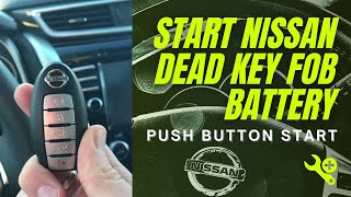 Start Nissan Dead key FOB Battery Push Button Start [upl. by Tynan]