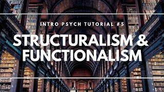 Structuralism and Functionalism Intro Psych Tutorial 5 [upl. by Lahcsap]