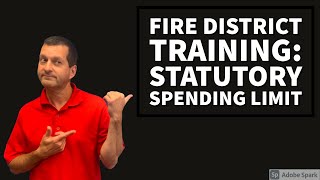 Fire District Training Statutory Spending Limit [upl. by Seuqramed]