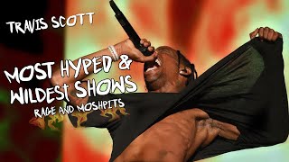 travis scott  most hyped amp craziest LIVE SHOWS part 1 [upl. by Augustine]