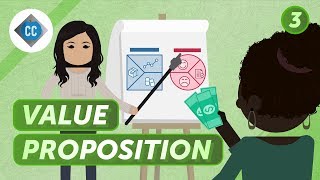 Value Proposition and Customer Segments Crash Course Business  Entrepreneurship 3 [upl. by Jacenta157]