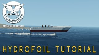 Stormworks Basic Hydrofoil Tutorial [upl. by Peer]