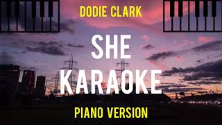 She Karaoke Piano Version  Dodie Clark [upl. by Joseph420]