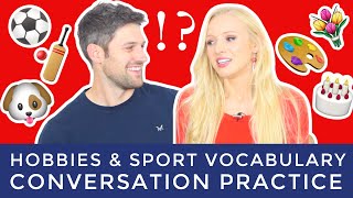 30 Minute Hobbies amp Sport Vocabulary Conversation Practice  Free PDF amp Quiz [upl. by Lana]