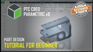 PTC Creo Parametric 8 Part Design Tutorial For Beginner COMPLETE [upl. by Fairfax378]