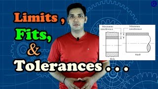 LIMITS FITS AND TOLERANCES  ASK MECHNOLOGY [upl. by Burck]