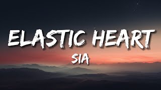 Sia  Elastic Heart Lyrics [upl. by Barb]