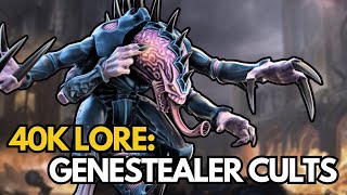 40k Lore  Genestealer Cults [upl. by Serles423]