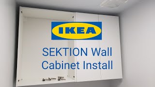 Installing IKEA SEKTION Wall Cabinet [upl. by Remark]