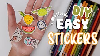 3 METHODS FOR EASY DIY STICKERS  Using Items You Have At Home [upl. by Haggar]