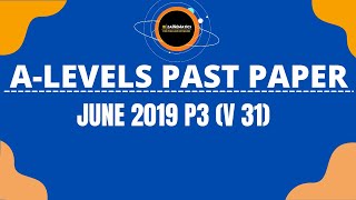 A LEVELS MATHEMATICS PAST PAPERS 9709 MAYJUNE 2019 VARIANT 31 [upl. by Rebeka]