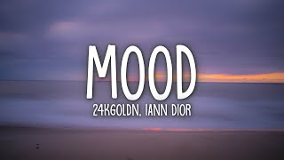 24kGoldn  Mood Lyrics ft Iann Dior [upl. by Ezar]