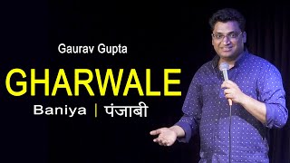 Gharwale Baniya  Punjabi Stand Up Comedy By Gaurav Gupta [upl. by Kali]