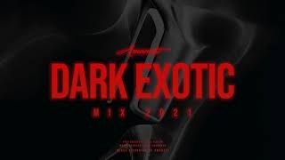 Amanati  Dark Exotic Mix 2021 Exotic Trap Dark Dubstep Continuous Mix [upl. by Vala]