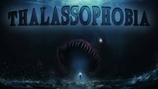 Phobia Music  Thalassophobia [upl. by Odlareg]