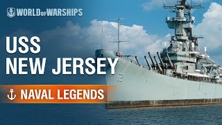 Naval Legends USS New Jersey  World of Warships [upl. by Latouche]