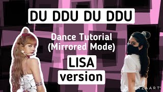 BLACKPINK Du Ddu Du Ddu Dance Tutorial LISA version [upl. by Dorolisa]