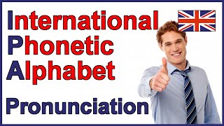 International Phonetic Alphabet IPA  English Pronunciation [upl. by Adnopoz]