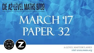 CIE A2 Maths 9709  M17 P32  Solved Past Paper [upl. by Trah]