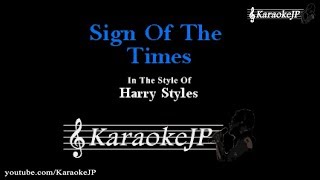 Sign Of The Times Karaoke  Harry Styles [upl. by Attekal161]