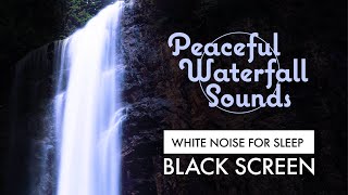 Black Screen Waterfall Sounds for Sleeping [upl. by Aiza]