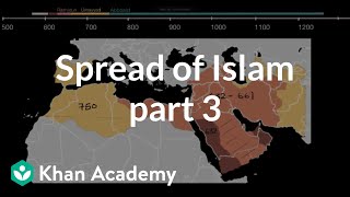 Spread of Islam part 3  World History  Khan Academy [upl. by Rodl]