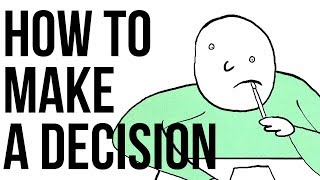 How to Make a Decision [upl. by Riek54]