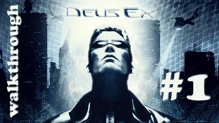 PC Deus Ex 2000 Walkthrough Part 1 of 3 [upl. by Ainitsirc]