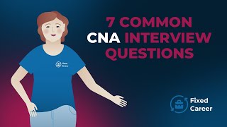 7 Most Common CNA Interview Questions and Answers [upl. by Powers]