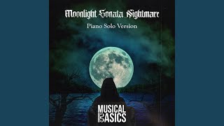 Moonlight Sonata Nightmare Piano Solo Version [upl. by Jeanie]