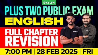 Plus Two Public Exam English  Full Chapter Revision  Xylem Plus Two [upl. by Nhguaved869]