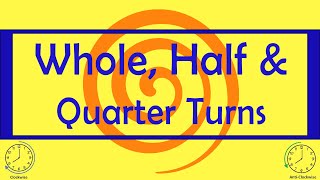 Whole Half amp Quarter Turns [upl. by Ttirrej]