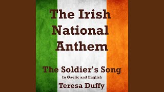 The Irish National Anthem The Soldiers Song In Gaelic and English [upl. by Singh954]