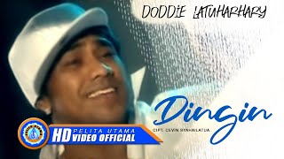 Doddie Latuharhary  DINGIN Official Music Video [upl. by Larual]