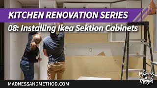 Installing Ikea Sektion Cabinets Kitchen Series Video 8 [upl. by Yalhsa]