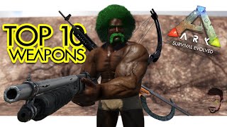 Top 10 Weapons in ARK Survival Evolved Community Voted [upl. by Legyn]