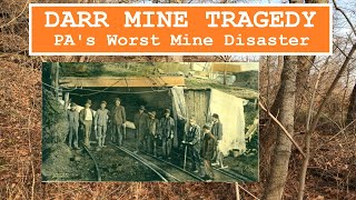 Darr Mine Tragedy Pennsylvanias Worst Mining Disaster [upl. by Akeenat21]