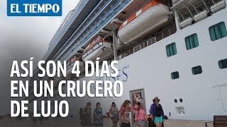 Así son 4 días en un crucero de lujo  EL TIEMPO [upl. by Asirrom10]